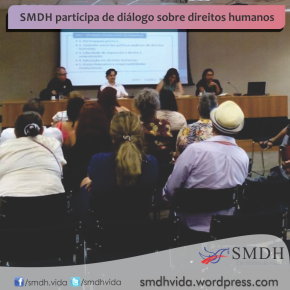 SMDH participa de diálogo sobre direitos humanos